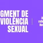 AUGMENT DE LA VIOLENCIA SEXUAL: Algunes reflexions