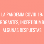 Es publica l’informe “La pandemia de la Covid-19: interrogantes, incertidumbres y algunas respuestas” del Dr. Josep Moya i Ester Fornells