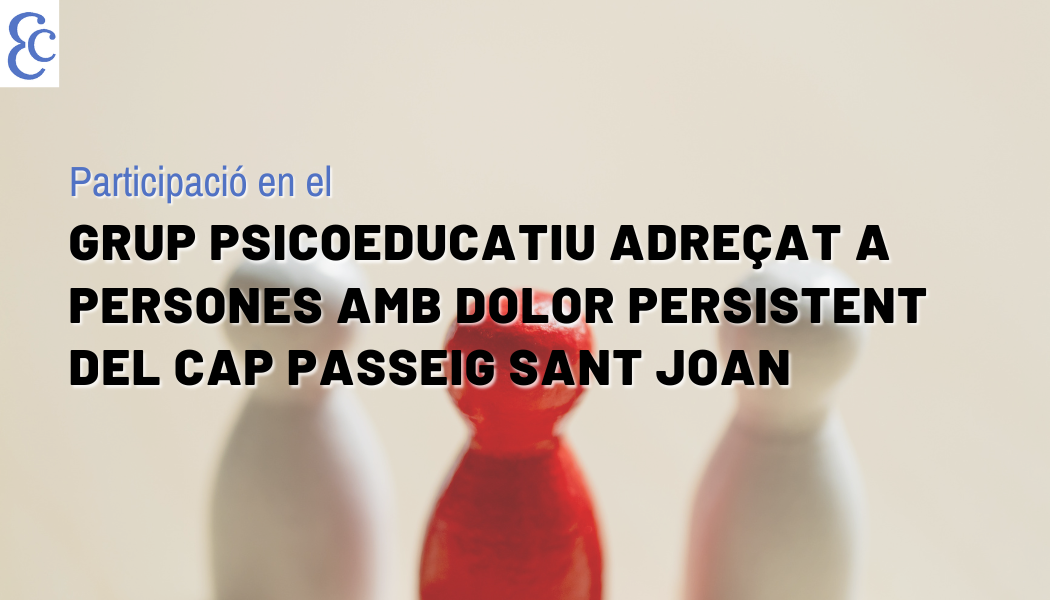 Participem en dues sessions del Grup psicoeducatiu adreçat a persones amb dolor persistent del CAP Passeig Sant Joan