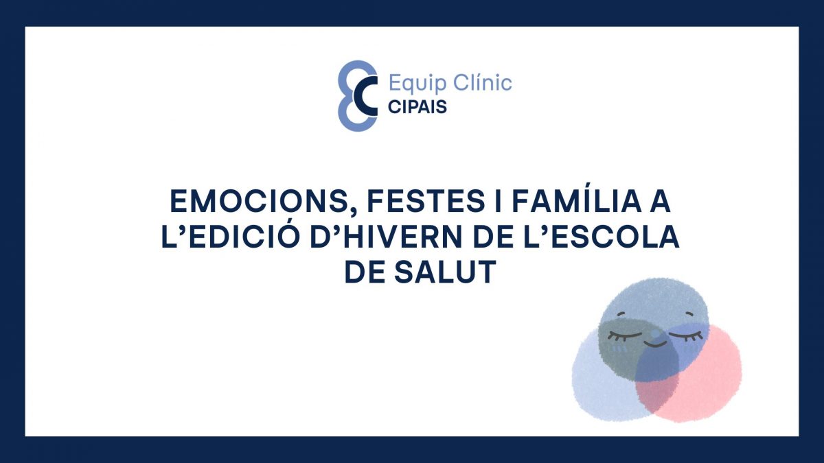 Emocions, festes i família a l’Edició d’hivern de l’Escola de Salut del 2025-2026