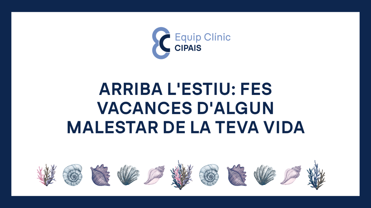 Arriba l’estiu: fes vacances d’algun malestar de la teva vida